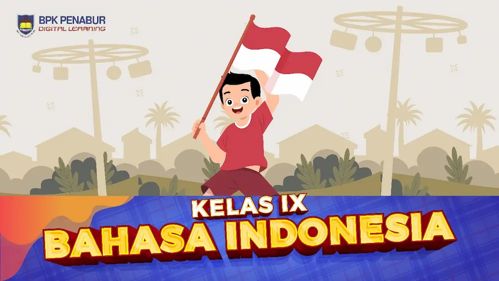 Kelas IX Bahasa Indonesia
